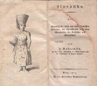 Slovanka – an overview of Slavic literature, language and history by Josef Dobrovský (1814, 1815)